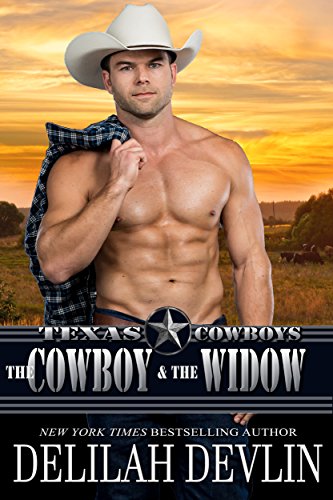The Cowboy and the Widow: Texas Cowboys, #2