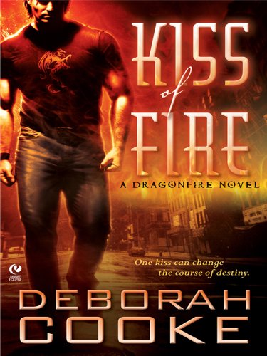 Kiss of Fire: A Dragonfire Novel