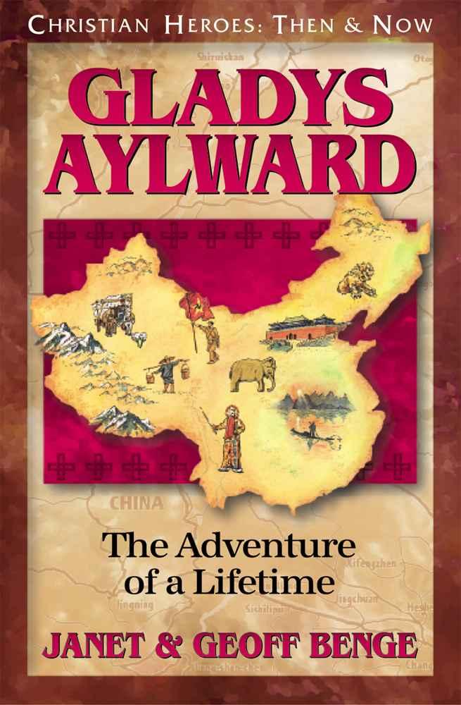 Gladys Aylward: The Adventure of a Lifetime