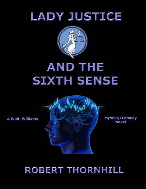 Lady Justice and the Sixth Sense
