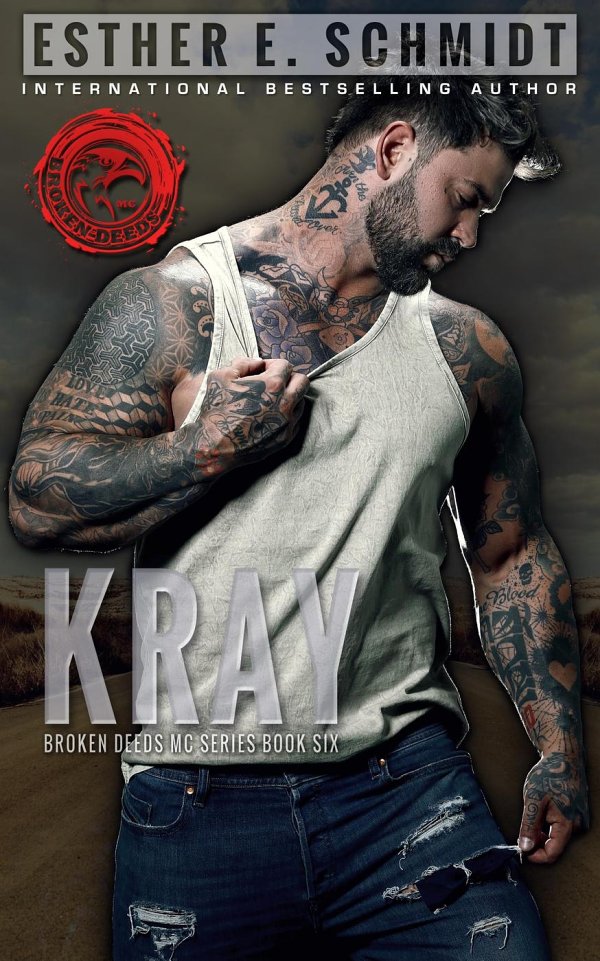 Kray (Broken Deeds MC, #6)