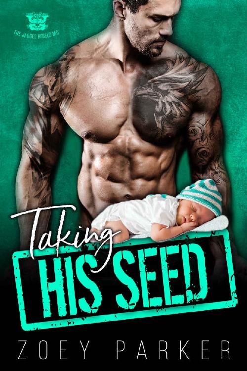 Taking His Seed: The Jagged Rebels MC