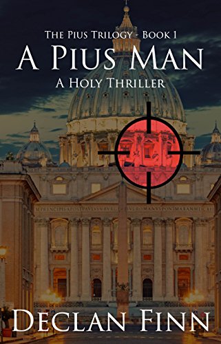 A Pius Man: A Holy Thriller