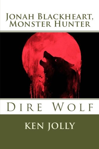 Jonah Blackheart, Monster Hunter: The Dire Wolves