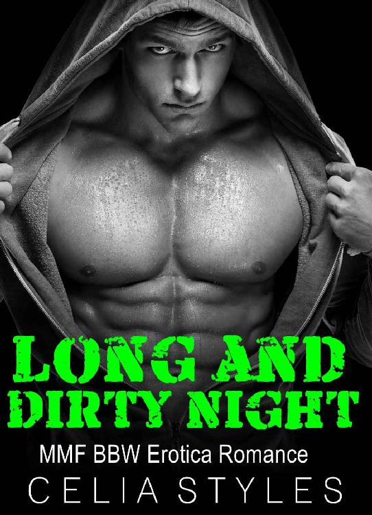 Long and Dirty Night